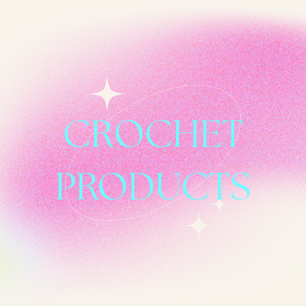 Crochet Products